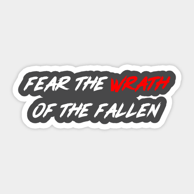 FEAR THE WRATH OF THE FALLEN Sticker by DIRTEE